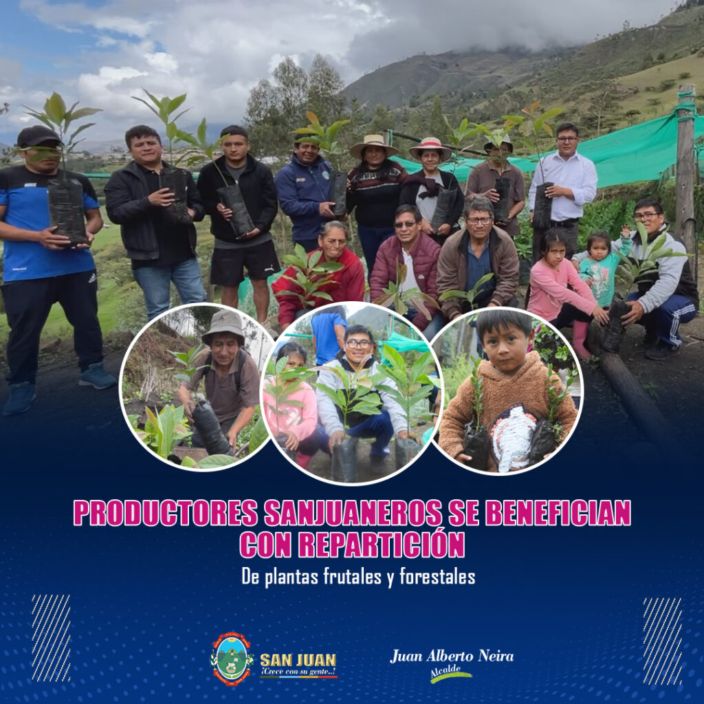 #MDSJPRODUCTORES SANJUANEROS SE BENEFICIAN CON REPARTICIÓN DE PLANTAS FRUTALES Y FORESTALES